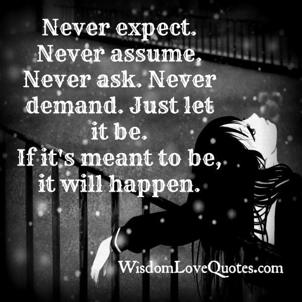 If it's meant to be it will happen